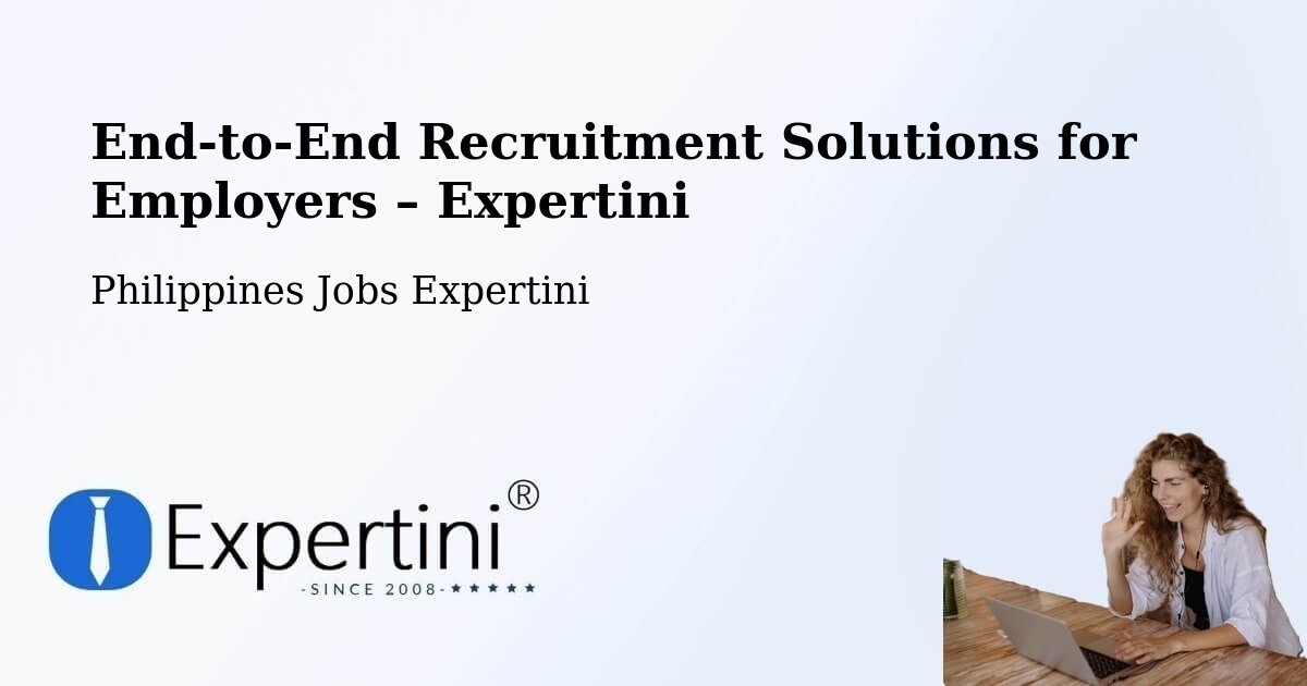 Recruitment Solutions for Employers – Bone South - Bone South, Philippines Jobs Expertini